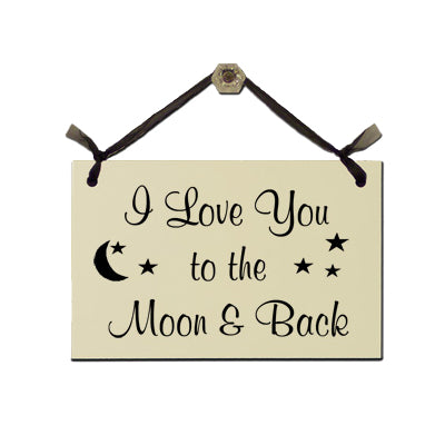 Door Sign "I love you to the Moon & Back" Style# 104