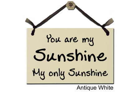 Door Sign "You are my Sunshine..." Style #107