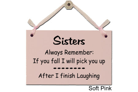 Door Sign "Sisters Always Remember..." Style #155