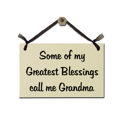 Door Sign "Some of my greatest blessings call me Grandma" Style# 250